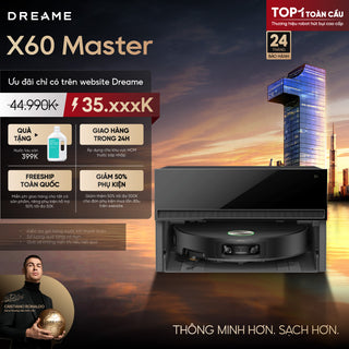 Robot hút bụi lau sàn chuyên dụng Dreame X60 Master
