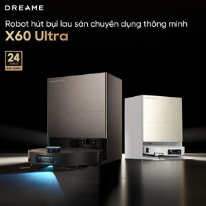 Robot hút bụi lau sàn chuyên dụng thông minh Dreame X60 Ultra