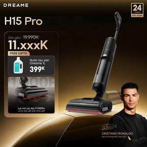 Máy hút bụi lau sàn khô & ướt Dreame H15 Pro