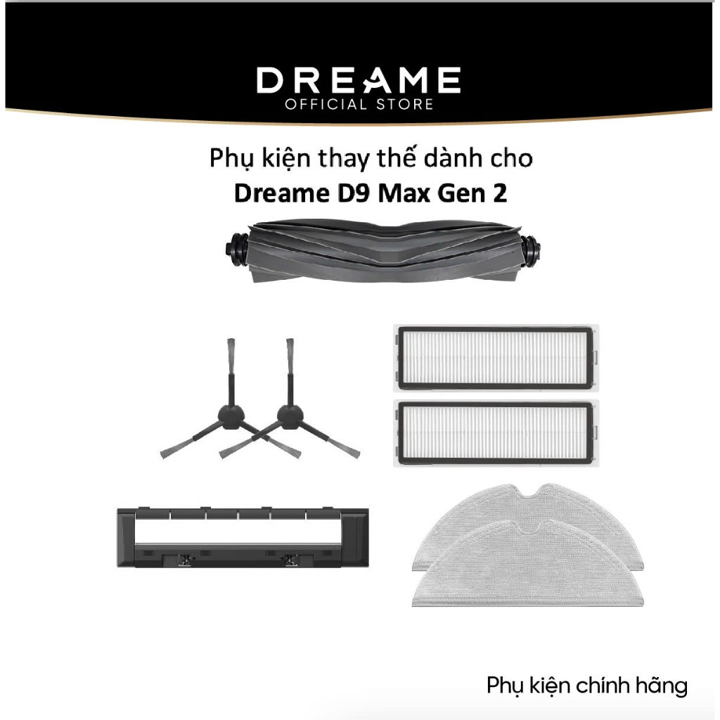 Phụ kiện thay thế dành cho Dreame D9 Max Gen 2 bản quốc tế - Phụ kiện chính hãng