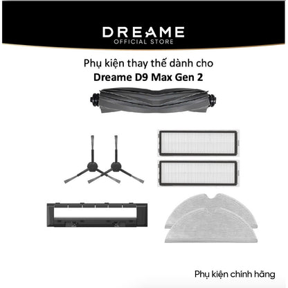 Phụ kiện thay thế dành cho Dreame D9 Max Gen 2 bản quốc tế - Phụ kiện chính hãng