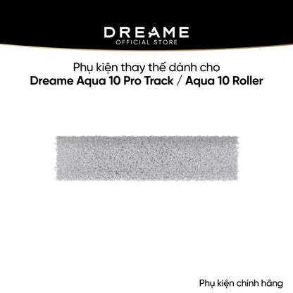 Phụ kiện thay thế dành cho Dreame Aqua 10 Pro Track/ Aqua 10 Roller bản quốc tế - Phụ kiện chính hãng