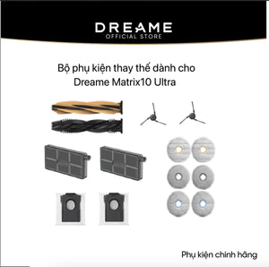 Bộ Phụ kiện Dreame thay thế Dreame Matrix10 Ultra - Hàng Chính Hãng