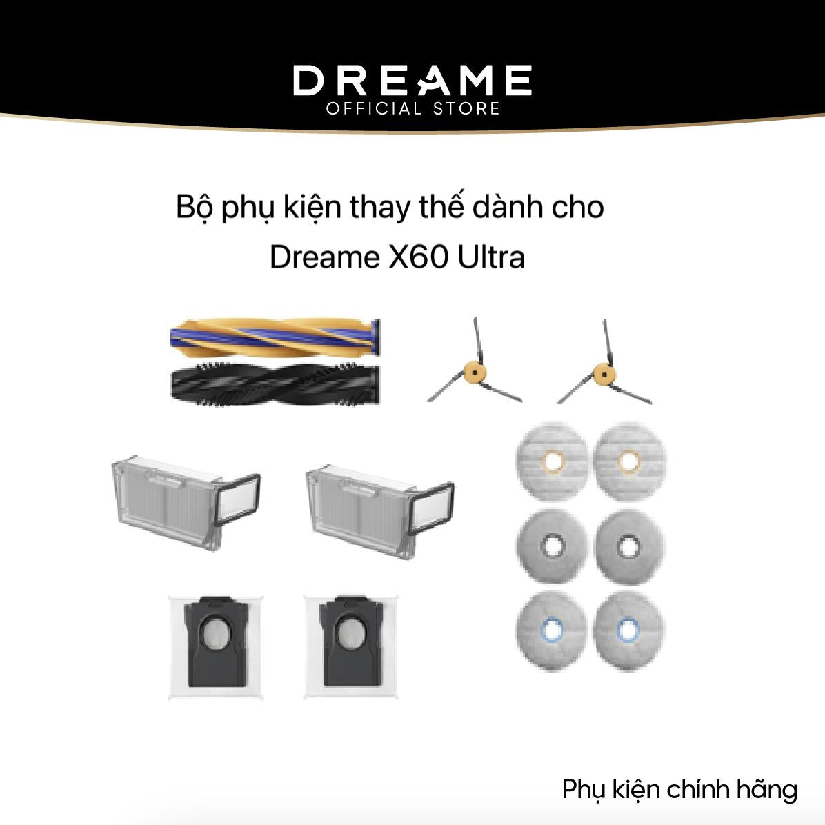 Bộ Phụ kiện Dreame thay thế Dreame X60 Ultra - Hàng Chính Hãng